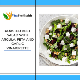 ROASTED BEET SALAD WITH ARGULA, FETA AND GARLIC VINAIGRETTE